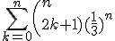 \sum_{k=0}^n\(n\\2k+1)(\frac{1}{3})^n
